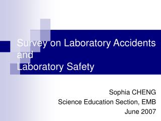 Survey on Laboratory Accidents and Laboratory Safety