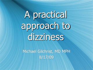 A practical approach to dizziness