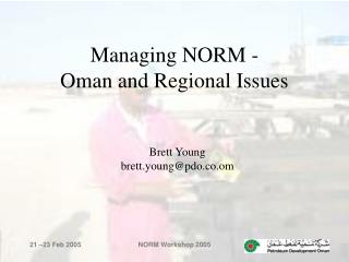 Managing NORM - Oman and Regional Issues