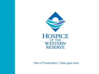 Title of Presentation | Date goes here
