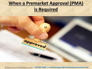 When a Premarket Approval (PMA) is Required