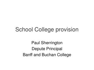 School College provision