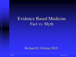 Evidence Based Medicine Fact vs. Myth