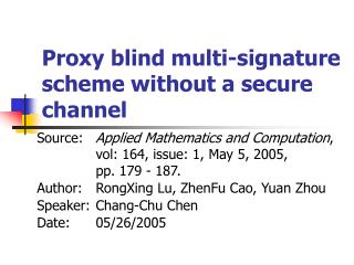 Proxy blind multi-signature scheme without a secure channel