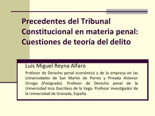 Precedentes del Tribunal Constitucional en materia penal: Cuestiones de teoría del delito