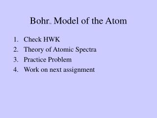 Bohr ing Model of the Atom