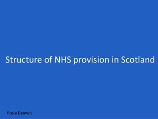 Structure of NHS provision in Scotland