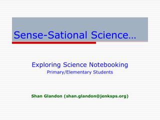 Sense-Sational Science…