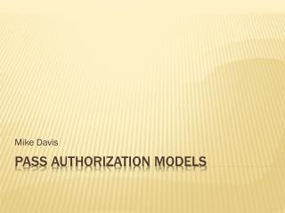PASS Authorization Models
