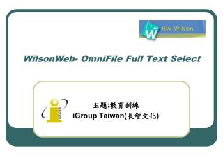 WilsonWeb- OmniFile Full Text Select