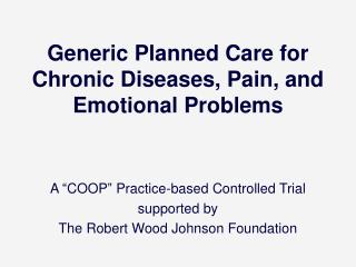 Generic Planned Care for Chronic Diseases, Pain, and Emotional Problems