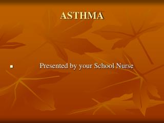 ASTHMA