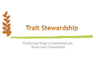 Trait Stewardship