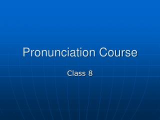 Pronunciation Course