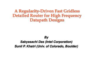 A Regularity-Driven Fast Gridless Detailed Router for High Frequency Datapath Designs