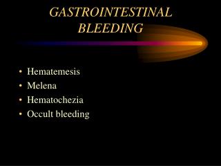 GASTROINTESTINAL BLEEDING