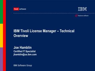 IBM Tivoli License Manager – Technical Overview