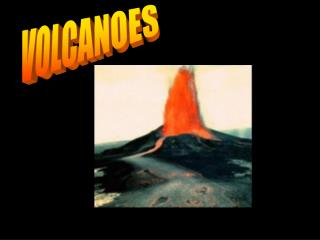 VOLCANOES