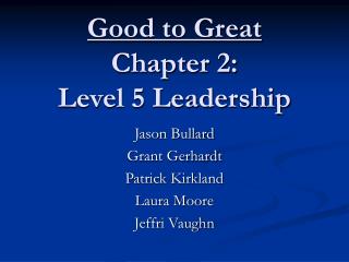 Good to Great Chapter 2: Level 5 Leadership