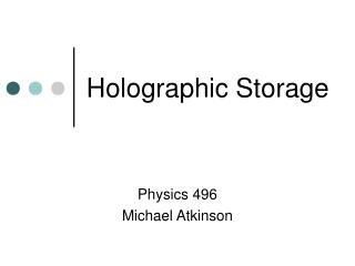 Holographic Storage