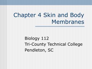 Chapter 4 Skin and Body Membranes