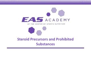 Steroid Precursors and Prohibited Substances