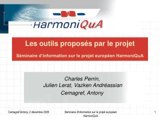 Les outils proposés par le projet Séminaire d’information sur le projet européen HarmoniQuA