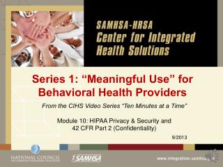 Series 1: “Meaningful Use” for Behavioral Health Providers