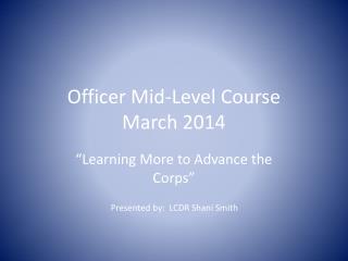 Officer Mid-Level Course March 2014
