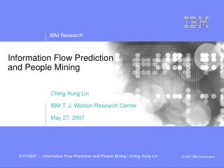 Information Flow Prediction and People Mining