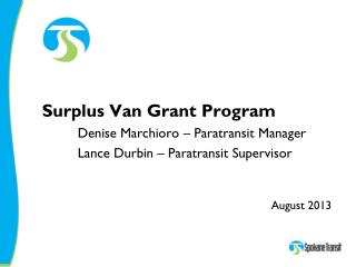Surplus Van Grant Program Denise Marchioro – Paratransit Manager