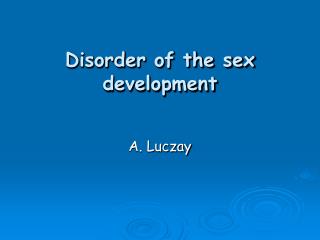 Disorder of the sex development