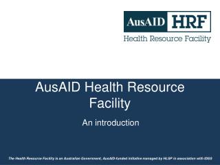 AusAID Health Resource Facility