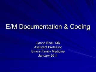 E/M Documentation &amp; Coding