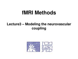 fMRI Methods Lecture3 – Modeling the neurovascular coupling