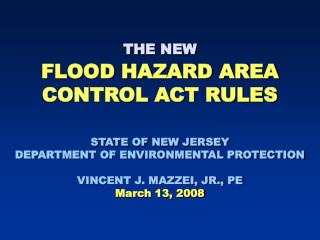 THE NEW FLOOD HAZARD AREA CONTROL ACT RULES