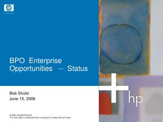 BPO Enterprise Opportunities -- Status