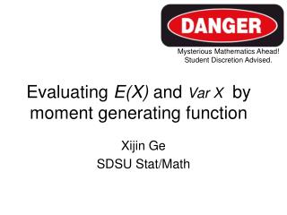Evaluating E(X) and Var X by moment generating function