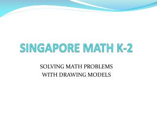 SINGAPORE MATH K-2