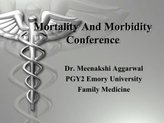 Mortality And Morbidity Conference