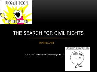 The Search for Civil Rights