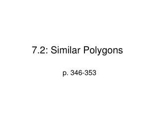7.2: Similar Polygons
