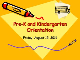 Pre-K and Kindergarten Orientation
