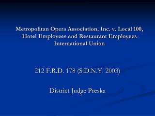 212 F.R.D. 178 (S.D.N.Y. 2003) District Judge Preska