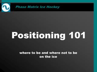 Positioning 101