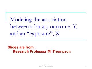 Modeling the association between a binary outcome, Y, and an “exposure”, X