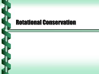 Rotational Conservation