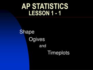 AP STATISTICS LESSON 1 - 1