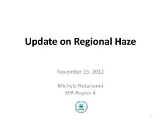 Update on Regional Haze