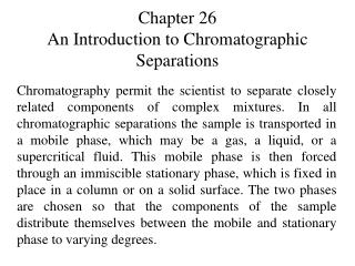 Chapter 26 An Introduction to Chromatographic Separations